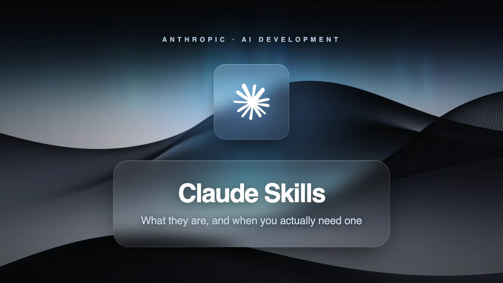 How Claude Skills Work: What They Are, When You Actually Need Them